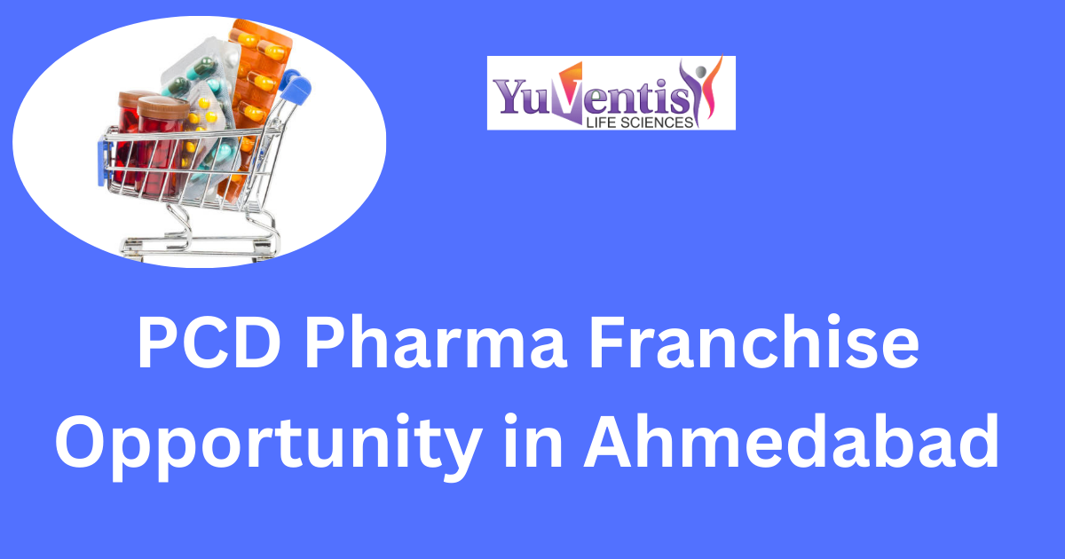 PCD Pharma Franchise Opportunity in Ahmedabad